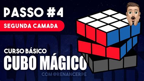 COMO RESOLVER O CUBO MÁGICO PASSO 4 SEGUNDA CAMADA YouTube