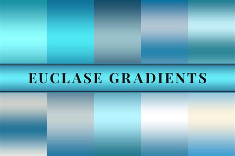 Euclase Gradients Creative Finest