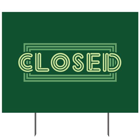 Green Closed Double Sided Yard Sign 23x17 In Plum Grove