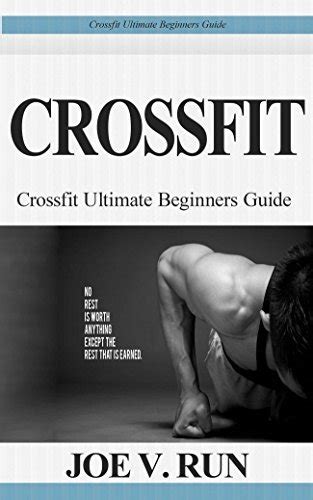 Crossfit Crossfit Ultimate Beginners Guide Crossfit For Beginners Wod Crossfit Workouts