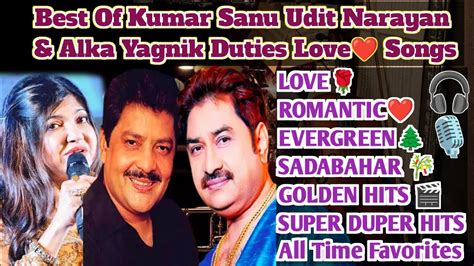 Best Of Kumar Sanu | Best of Udit Narayan | Best of Alka Yagnik | 90's ...