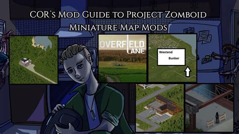 Cor S Project Zomboid Mod Guide Miniature Map Mods Youtube