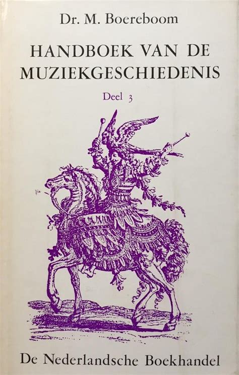 3 Handboek Van De Muziekgeschiedenis Boereboom 9789028998230