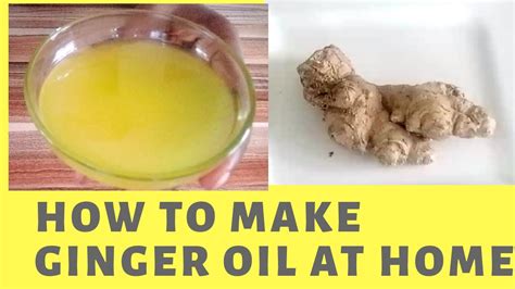 Ginger Oil How To Make Ginger Oil For Hair Growth Skin Knee Pain At