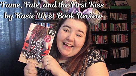 Review Fame Fate And The First Kiss By Kasie West Youtube