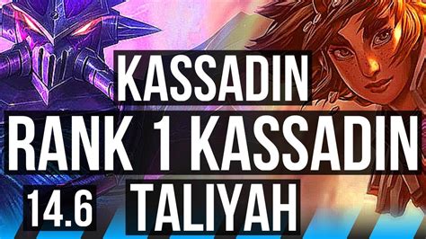 KASSADIN Vs TALIYAH MID Rank 1 Kassadin 66 Winrate 10 3 5 BR