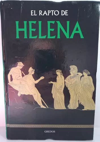 Helena El Rapto De Coleccion Mitologia Gredos Tapa Dura Mercadolibre