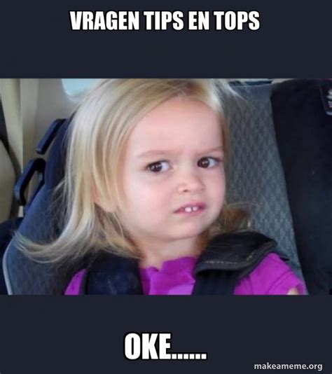 Vragen Tips En Tops Oke Side Eyes Chloe Make A Meme