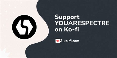 Support Youarespectre On Ko Fi ️ Ko Youarespectre Ko Fi ️