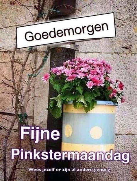 Pin Van Denise Sandy Op Good Morning Greetings Goedemorgen