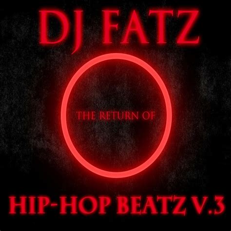 ‎The Return of Hip-Hop Beatz, Vol. 3 - Album by DJ Fatz - Apple Music