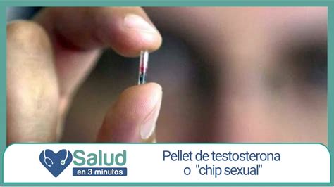 Salud En Minutos Pellet De Testosterona Youtube