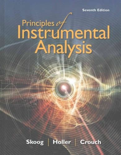 Principles Of Instrumental Analysis By Douglas Arvid Skoog Open Library