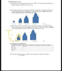 Answered: 18. Pentagonal numbers n(3n-1) a.) The formula for Pentagonal ...