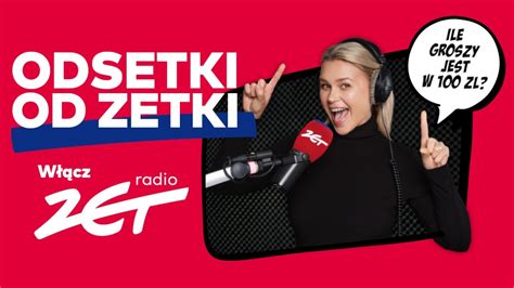 Kampania Reklamowa Radia Zet Odsetki Od Zetki Youtube