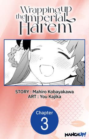 Wrapping Up The Imperial Harem By Mahiro Kobayakawa You Kajika