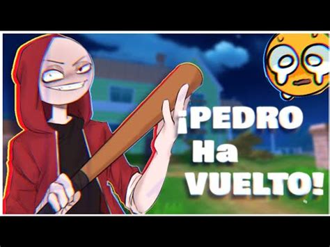 PEDRO HA VUELTO Angry Boy Pedro Nueva actualización YouTube