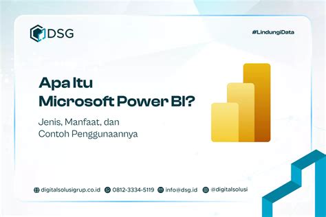 Apa Itu Microsoft Power Bi Jenis Manfaat Dan Contoh Penggunaannya