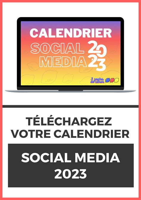 Calendrier Social Media 2023 550 idées de contenus à télécharger