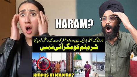 Indian Reaction To First Time In History A Hindu Female Visits Medina