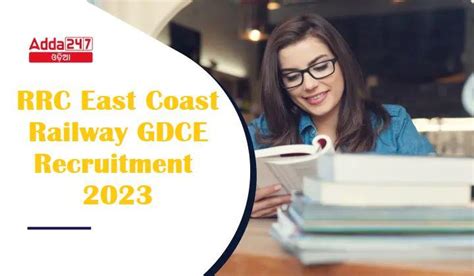 RRC ପରବ ତଟ ରଳବଇ GDCE ନଯକତ 2023 ଅନଲଇନର ଆବଦନ କରନତ