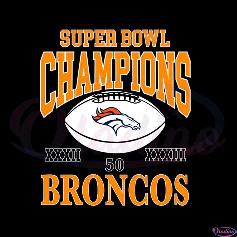 Denver Broncos Super Bowl Svg For Cricut Sublimation Files