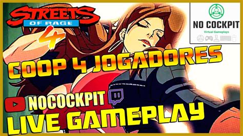 STREETS OF RAGE 4 COOP QUATRO JOGADORES GAMEPLAY AO VIVO YouTube