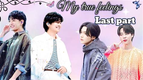 My True Feelings Last Part Taekook Yoonmin Love Story Taepie Youtube