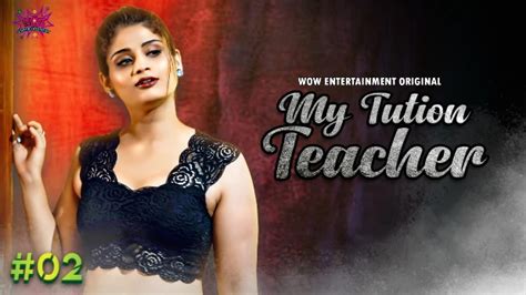 My Tuition Teacher S01e02 2023 Hindi Xxx Web Series