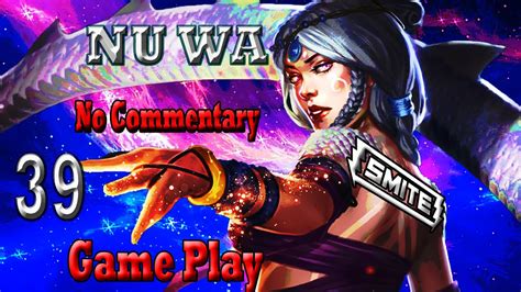 Nu Wa Smite Smite Gameplay Arena Nu Wa Support Smite No Commentary