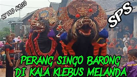 Perang Singo Barong Satrio Panji Saputro Ny Pro Audio Youtube