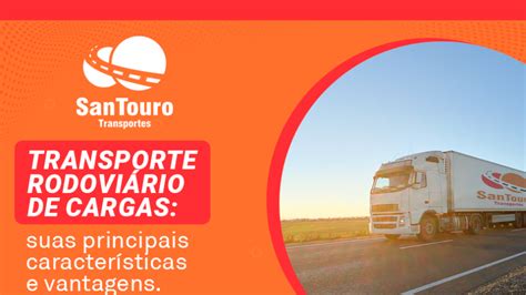 Transporte rodoviário de cargas suas principais características e