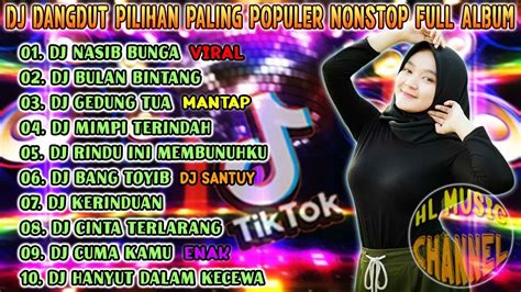 Dj Dangdut Pilihan Paling Populer Nonstop Full Album Slow Dj