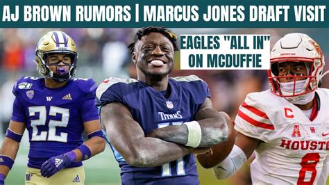 Philadelphia Eagles News | AJ Brown Trade Rumors, Marcus Jones Draft ...