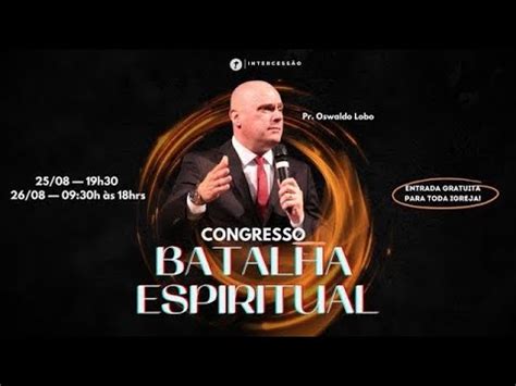 Congresso Batalha Espiritual Parte Pr L Bo Youtube