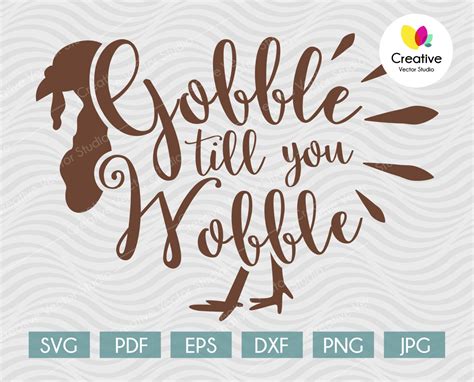 Gobble Till You Wobble SVG | Creative Vector Studio