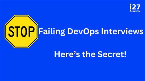 Stop Failing Devops Interviews The Secret You Must Know Before Your