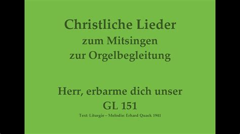 Herr Erbarme Dich Unser GL 151 Kyrie Ruf Zum Mitsingen Mit