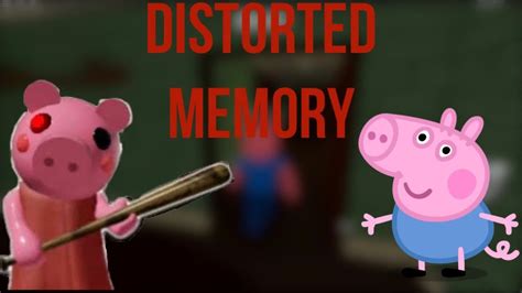 Piggy Distorted Memory Roblox Youtube