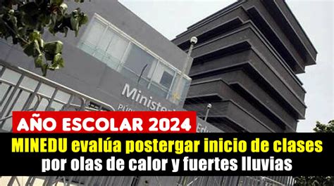 MINEDU evalúa postergar inicio de clases por olas de calor y fuertes