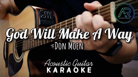 God Will Make A Way By Don Moen Lyrics Acoustic Guitar Karaoke Tz Audio Stellar X3 Youtube