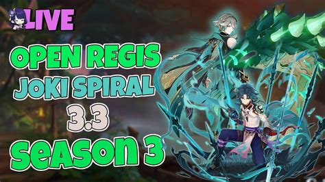 LIVE OPEN REGISTRASI SPIRAL ABYSS 3 3 SEASON 3 GENSHIN IMPACT