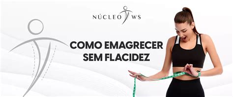 Como Emagrecer Sem Flacidez Dr Wilson Sampaio