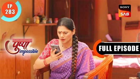 Prarthana Hui Lapata Pushpa Impossible Ep 283 Full Episode 3