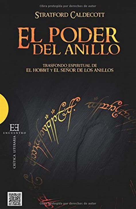 El poder del anillo: Trasfondo espiritual de El Hobbit y El Señor de ...