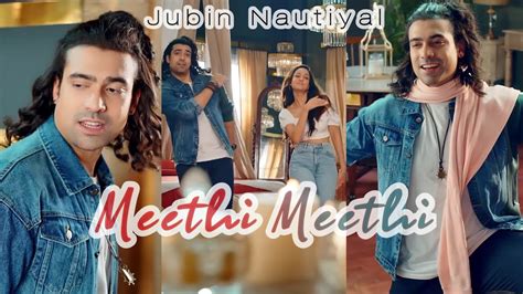 Meethi Meethi Statusfullscreen Statusjubin Nautiyal Statuspayal Dev