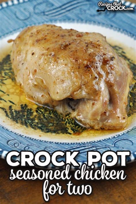 Crock Pot Seasoned Chicken for Two - Recipes That Crock!