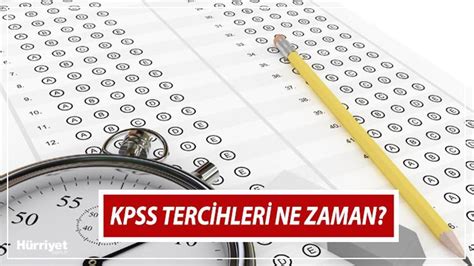 Kpss Tercihleri Ne Zaman Ba Layacak Kpss Lisans Tercih K Lavuzu