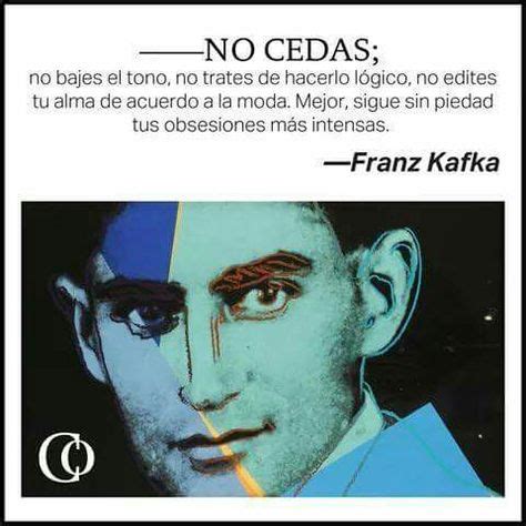 Las Mejores Im Genes De Kafka Franz Kafka Frases Frases De Kafka