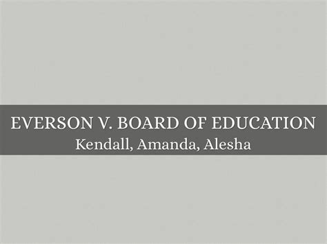 Everson V. Board Of Education 1946-1947 by akuplegger